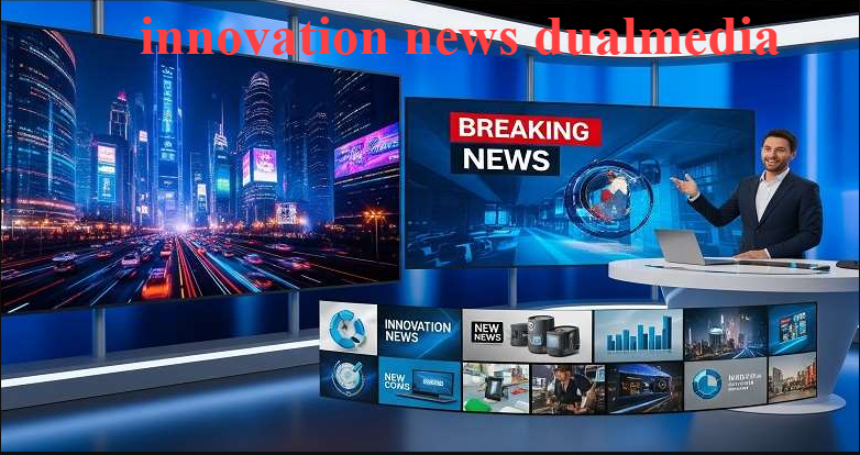 innovation news dualmedia